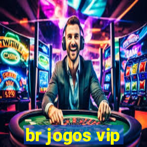 br jogos vip